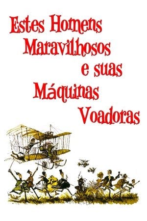 Esses Maravilhosos Homens e suas Máquinas Voadoras Online em HD