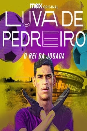 Assistir Luva de Pedreiro: O Rei da Jogada Online em HD