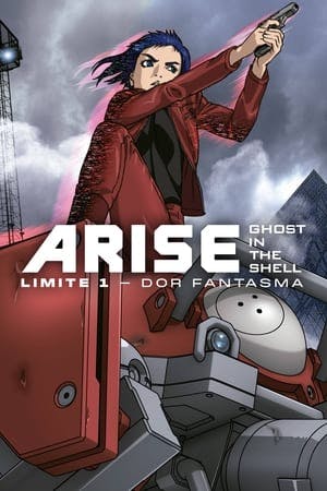 Ghost in the Shell Arise: Limite 1 – Dor Fantasma Online em HD