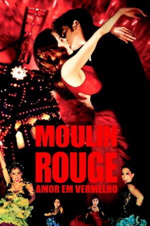 Moulin Rouge: Amor em Vermelho Online em HD