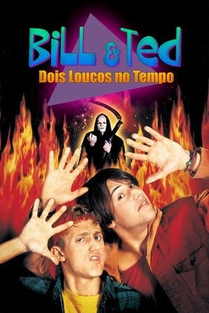 Bill & Ted: Dois Loucos no Tempo Online em HD