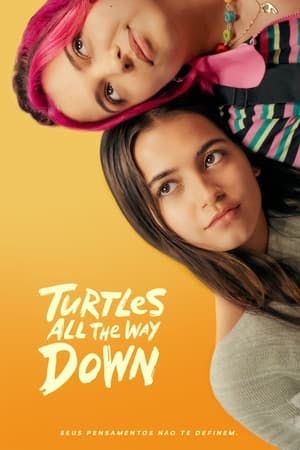 Turtles All the Way Down Online em HD