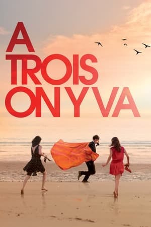 À trois, on y va Online em HD