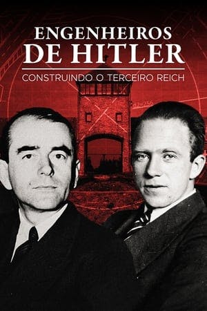 Engenheiros de Hitler: Construindo o Terceiro Reich Online em HD