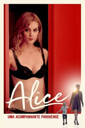 Alice: Uma Acompanhante Parisiense Online em HD