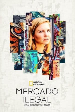 Mercado Ilegal com Mariana van Zeller Online em HD