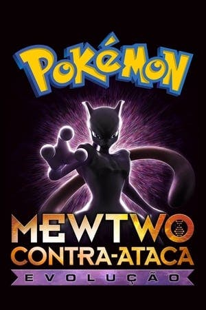 Pokémon, o Filme: Mewtwo Contra-Ataca – Evolução Online em HD