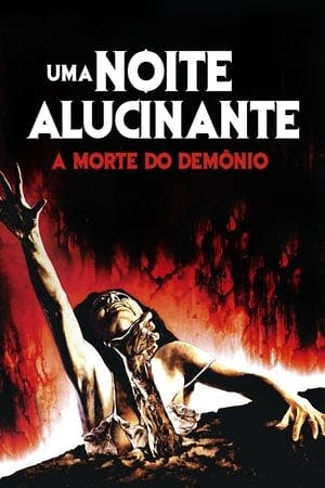 Uma Noite Alucinante: A Morte do Demônio Online em HD