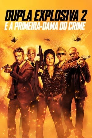 Dupla Explosiva 2: E a Primeira-Dama do Crime Online em HD