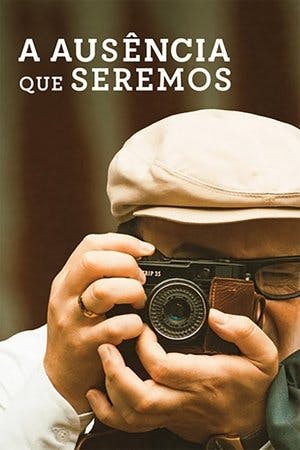 A Ausência que Seremos Online em HD