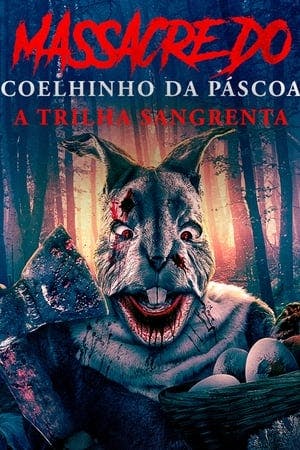 Massacre do Coelhinho da Páscoa: A Trilha Sangrenta Online em HD