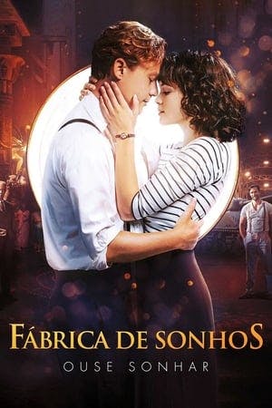 Fábrica de Sonhos – Ouse Sonhar Online em HD