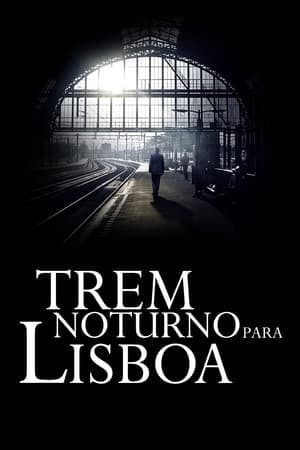 Trem Noturno para Lisboa Online em HD