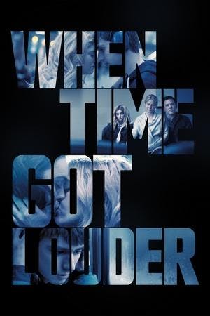 When Time Got Louder Online em HD