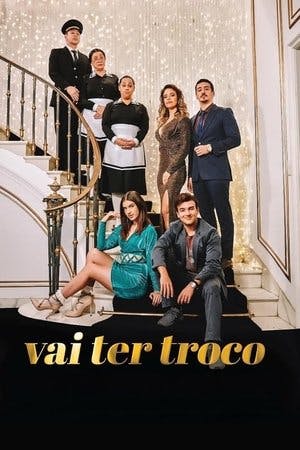 Vai Ter Troco Online em HD