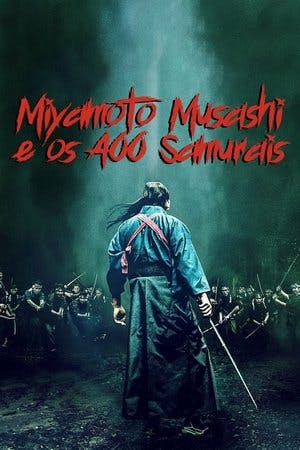Miyamoto Musashi e os 400 Samurais Online em HD