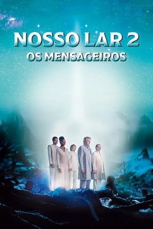 Nosso Lar 2: Os Mensageiros Online em HD