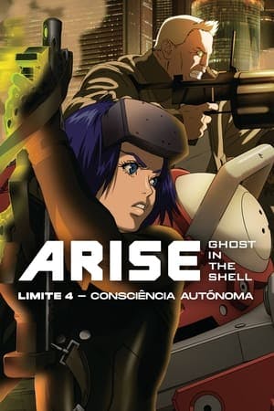 Ghost in the Shell Arise: Limite 4 – Fantasma Solitário Online em HD