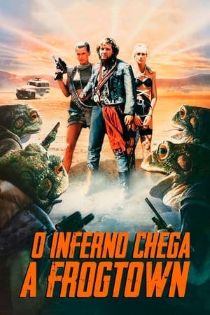 O Inferno Chega a Frogtown Online em HD