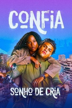 Confia: Sonho de Cria Online em HD