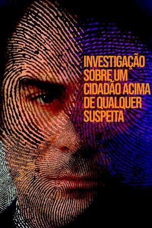 Investigação sobre um Cidadão Acima de Qualquer Suspeita Online em HD