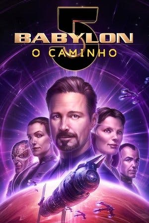 Babylon 5: O Caminho Online em HD