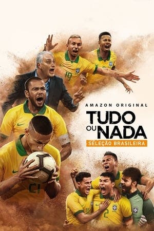 Tudo ou Nada: Seleção Brasileira Online em HD