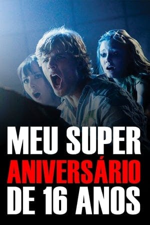 Meu Super Aniversário de 16 Anos Online em HD