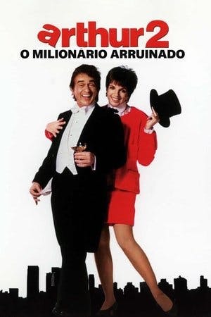 Arthur 2, o Milionário Arruinado Online em HD