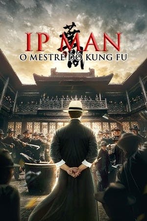 Ip Man: O Mestre do Kung Fu Online em HD