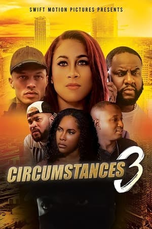 Circumstances 3 Online em HD