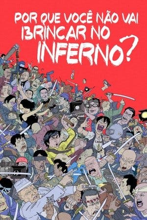 Por Que Você Não Vai Brincar no Inferno? Online em HD