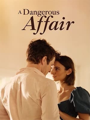 A Dangerous Affair Online em HD