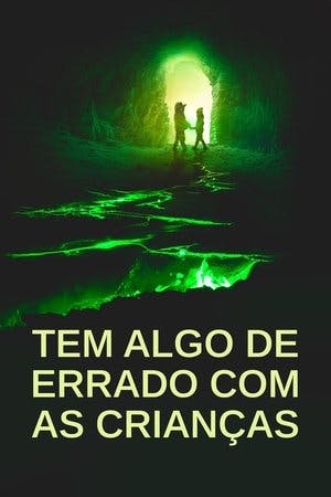 Tem Algo de Errado com as Crianças Online em HD
