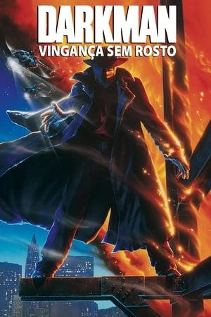 Darkman: Vingança Sem Rosto Online em HD