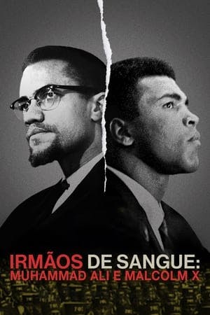 Irmãos de Sangue: Muhammad Ali e Malcolm X (Blood Brothers) Online em HD