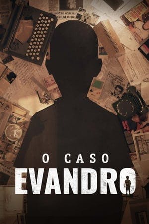 O Caso Evandro Online em HD