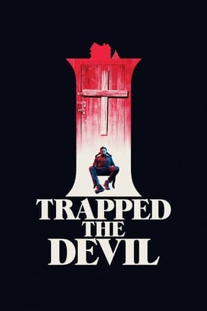 I Trapped the Devil Online em HD