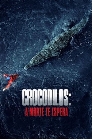 Medo Profundo 2 – Crocodilos: A Morte Te Espera Online em HD