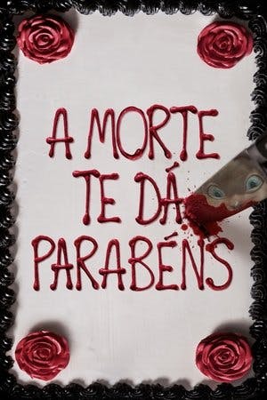 A Morte Te Dá Parabéns Online em HD