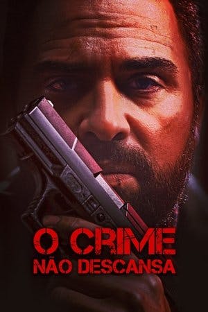 O Crime Não Descansa Online em HD