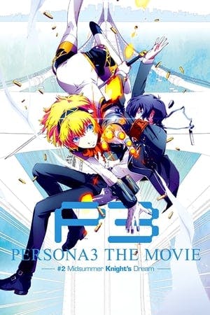 Persona 3 the Movie: #2 Midsummer Knight’s Dream Online em HD