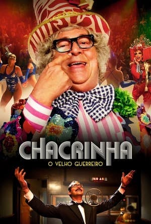 Chacrinha: O Velho Guerreiro Online em HD