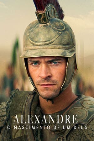 Alexandre: O Nascimento de um Deus Online em HD