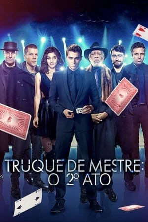 Truque de Mestre: O 2º Ato Online em HD