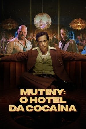 Mutiny: O Hotel da Cocaína Online em HD