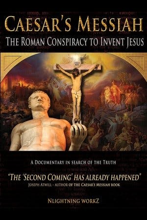 Caesar’s Messiah: The Roman Conspiracy to Invent Jesus Online em HD