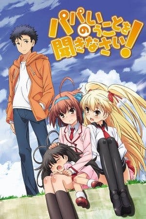Papa no Iukoto wo Kikinasai! Online em HD