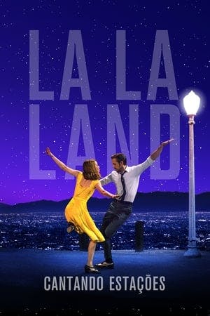 La La Land: Cantando Estações Online em HD