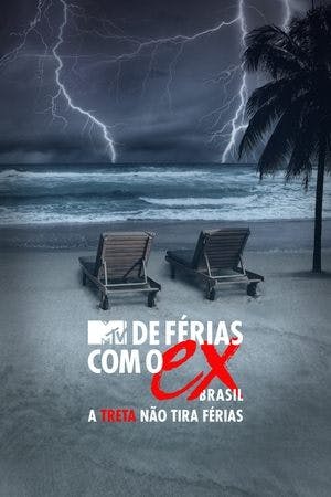 De Férias com o Ex Brasil: A Treta não Tira Férias Online em HD
